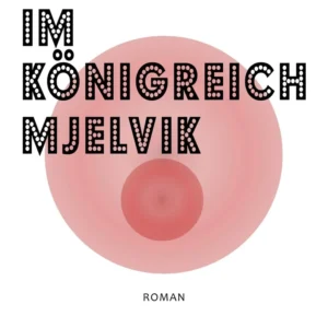 Im Königreich Mjelvik