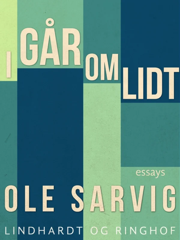 I går - om lidt