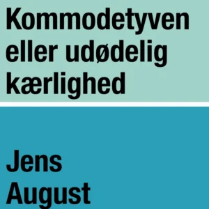 Kommode-tyven eller udødelig kærlighed