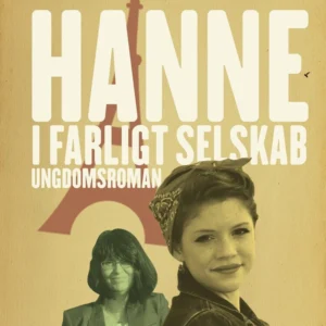 Hanne i farligt selskab