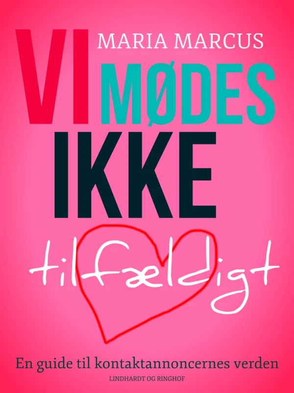 Vi mødes ikke tilfældigt