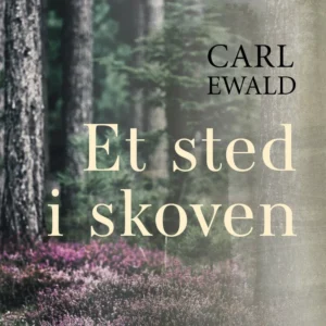 Et Sted i Skoven