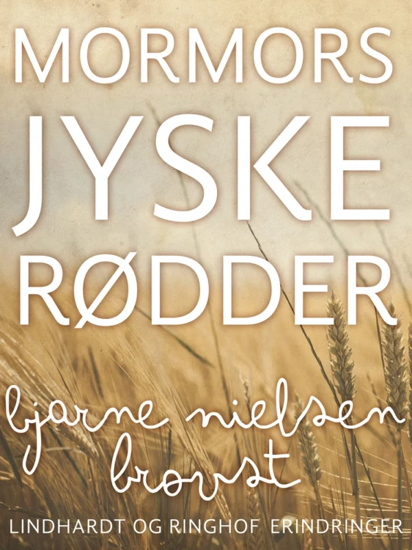 Mormors jyske rødder
