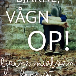 Bjarne, vågn op!