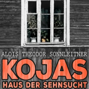 Kojas Haus der Sehnsucht