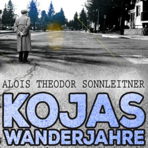 Kojas Wanderjahre