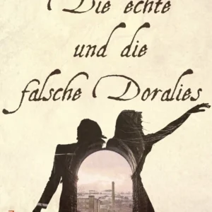 Die echte und die falsche Doralies