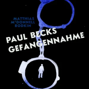 Paul Becks Gefangennahme