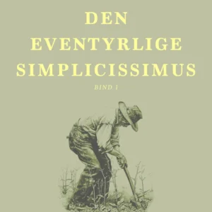 Den eventyrlige Simplicissimus bind 1