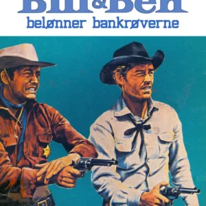 Bill & Ben belønner bankrøverne