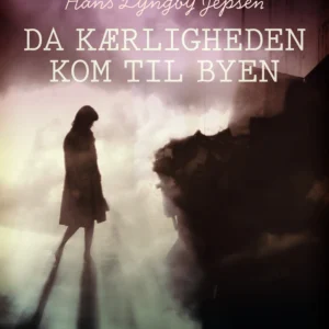 Da kærligheden kom til byen