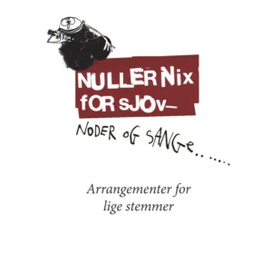 NullerNix for sjov - Noder og sange