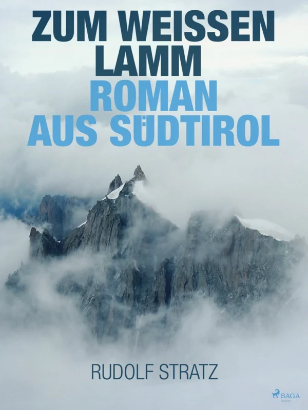 Zum weiÃen Lamm. Roman aus Südtirol