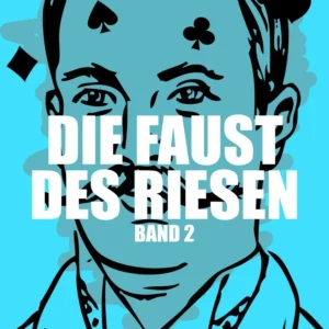 Die Faust des Riesen. Band 2