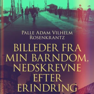 Billeder fra min barndom
