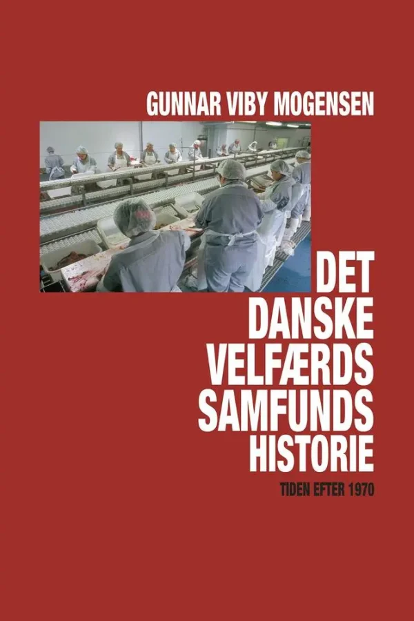 Det danske velfærdssamfunds historie