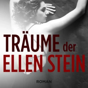Träume der Ellen Stein