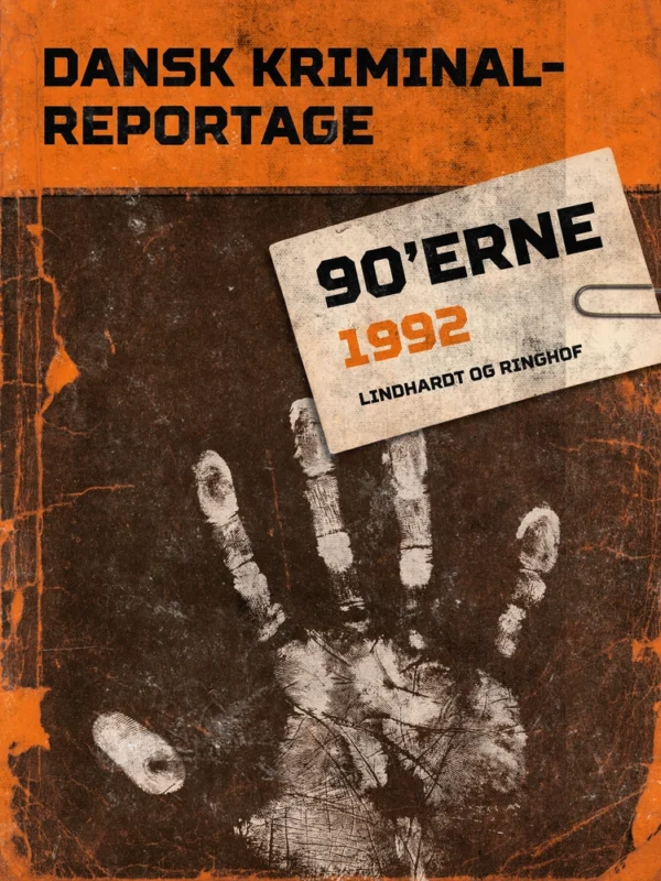 Dansk kriminalreportage 90&apos;erne 1992