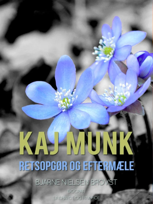 Kaj Munk - retsopgør og eftermæle