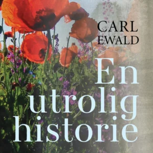 En utrolig historie