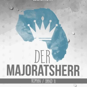 Der Majoratsherr. Band II.