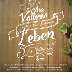Aus vollem Leben