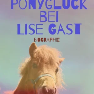 Ponyglück bei Lise Gast