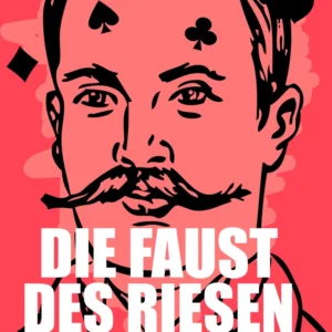 Die Faust des Riesen. Band 1