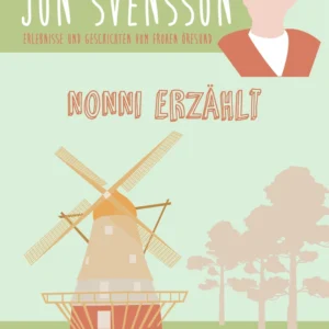 Nonni erzählt: Erlebnisse und Geschichten vom frohen Ãresund.