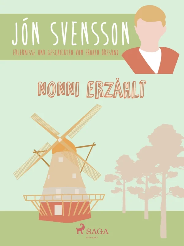 Nonni erzählt: Erlebnisse und Geschichten vom frohen Ãresund.