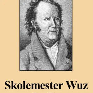 Den velfornøjede skolemester Wuz
