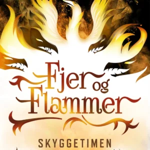 Fjer og flammer - Skyggetimen