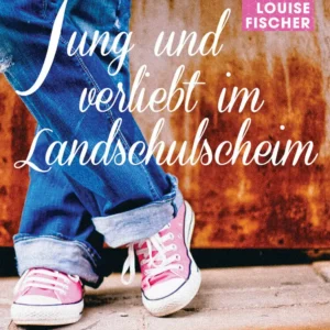 Jung und verliebt im Landschulscheim