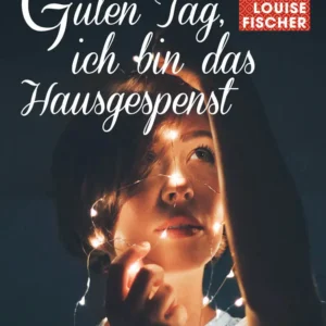 Guten Tag, ich bin das Hausgespenst