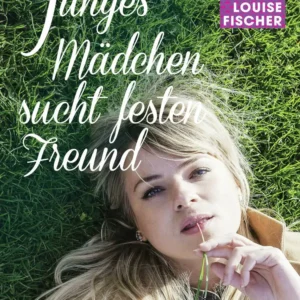 Junges Mädchen sucht festen Freund