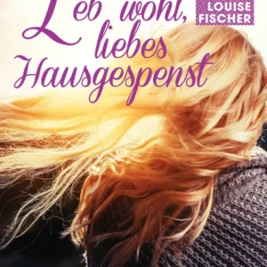 Leb wohl, liebes Hausgespenst