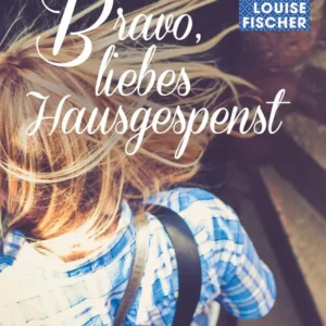 Bravo, liebes Hausgespenst