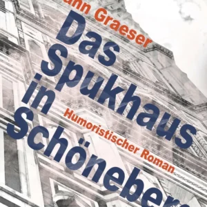 Das Spukhaus in Schöneberg
