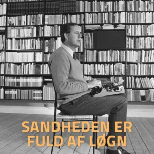 Sandheden er fuld af løgn