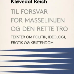 Til forsvar for masselinjen og den rette tro