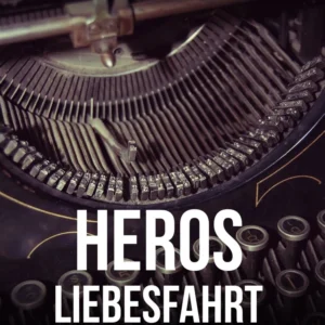 Heros Liebesfahrt