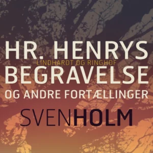 Hr. Henrys begravelse og andre fortællinger