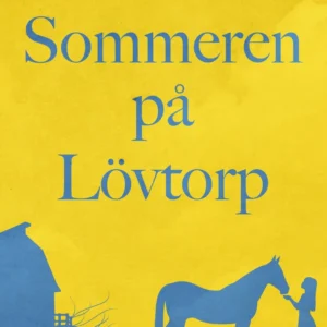 Sommeren på Lövtorp