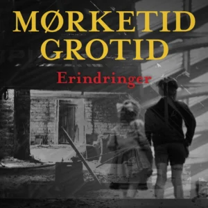 Mørketid - grotid: Erindringer