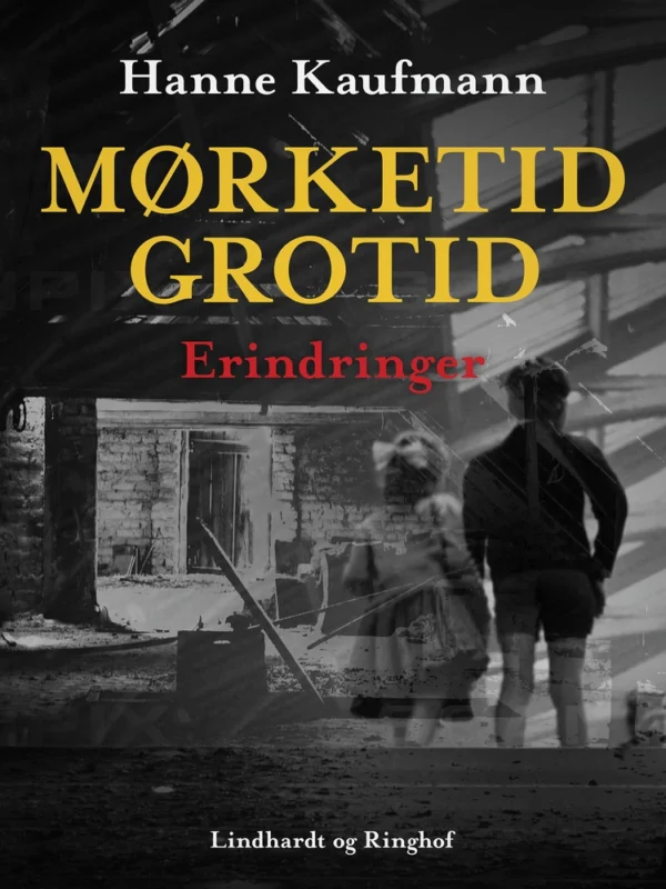 Mørketid - grotid: Erindringer