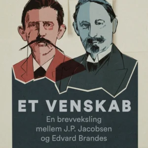 Et venskab: en brevveksling mellem J.P. Jacobsen og Edvard Brandes