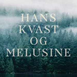 Hans Kvast og Melusine