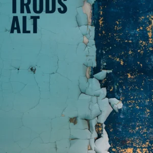 Trods alt