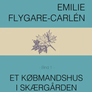 Et købmandshus i skærgården - Bind 1