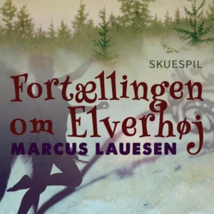 Fortællingen om Elverhøj